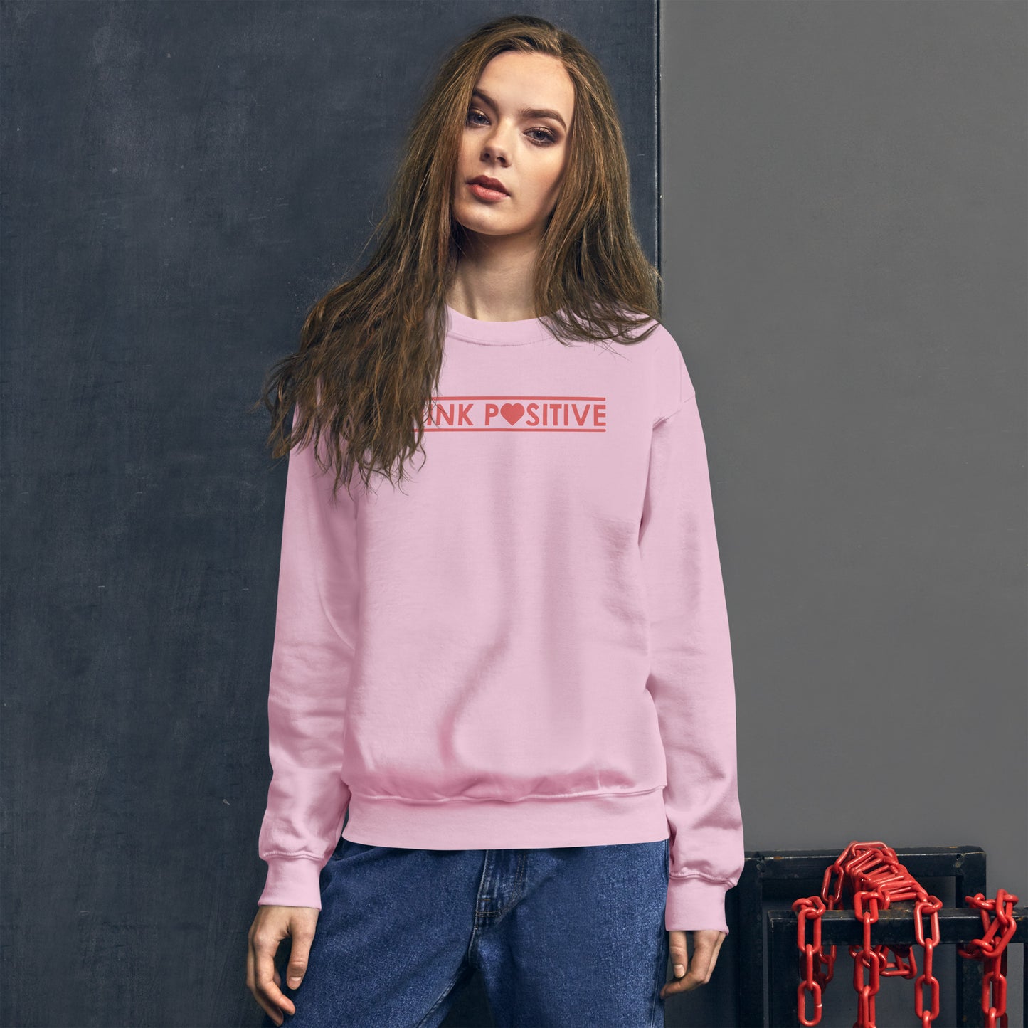 Think Positive | Sweatshirt