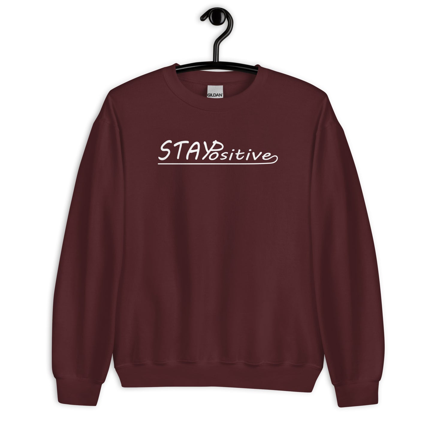 Stay Positive | Sweatshirt