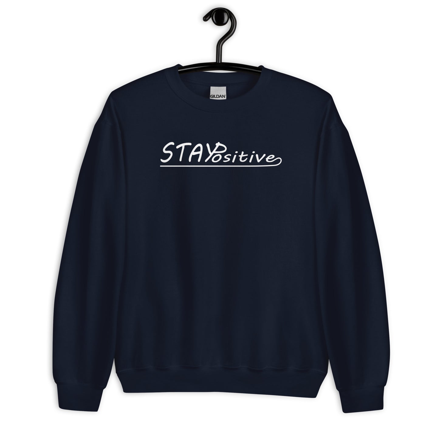 Stay Positive | Sweatshirt