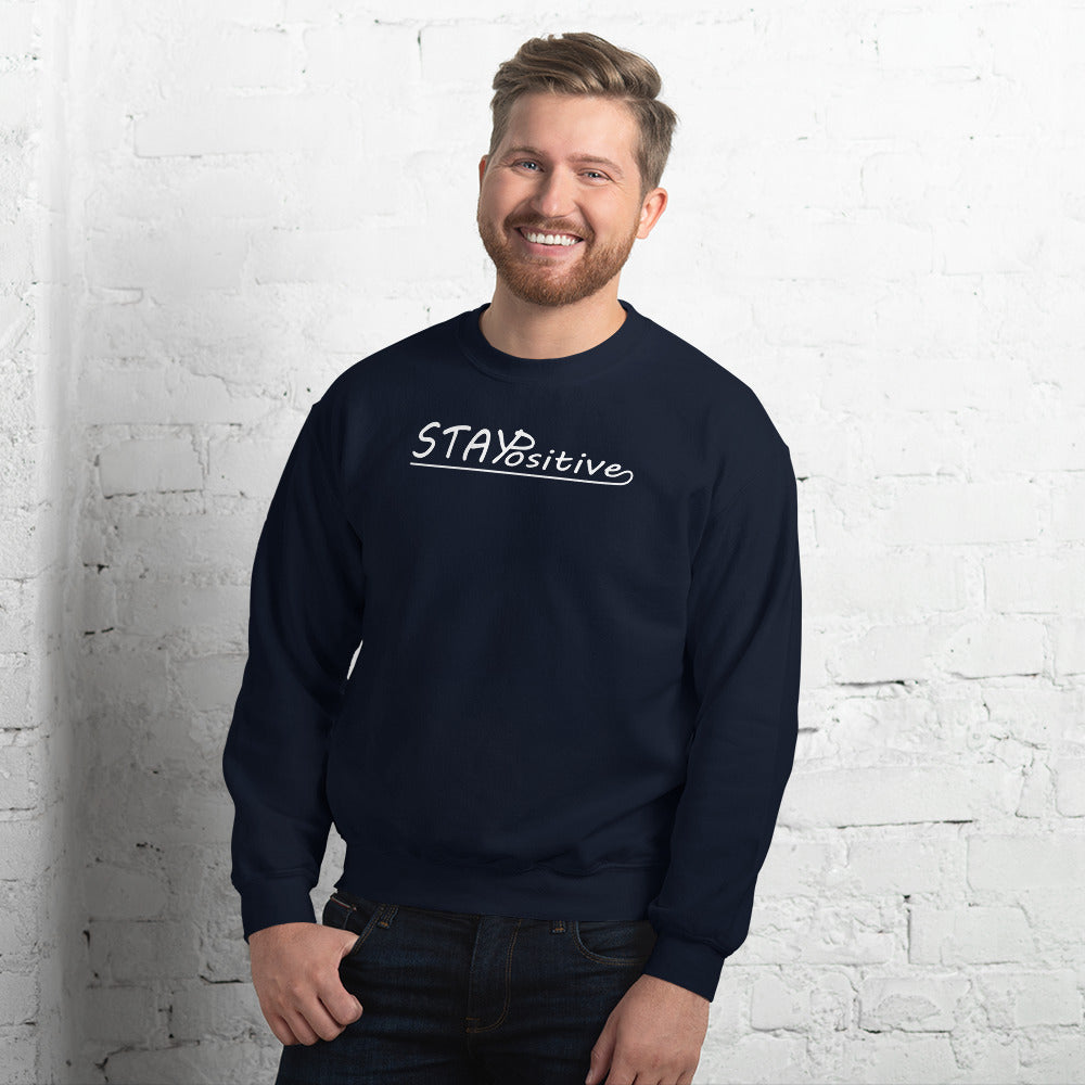Stay Positive | Sweatshirt