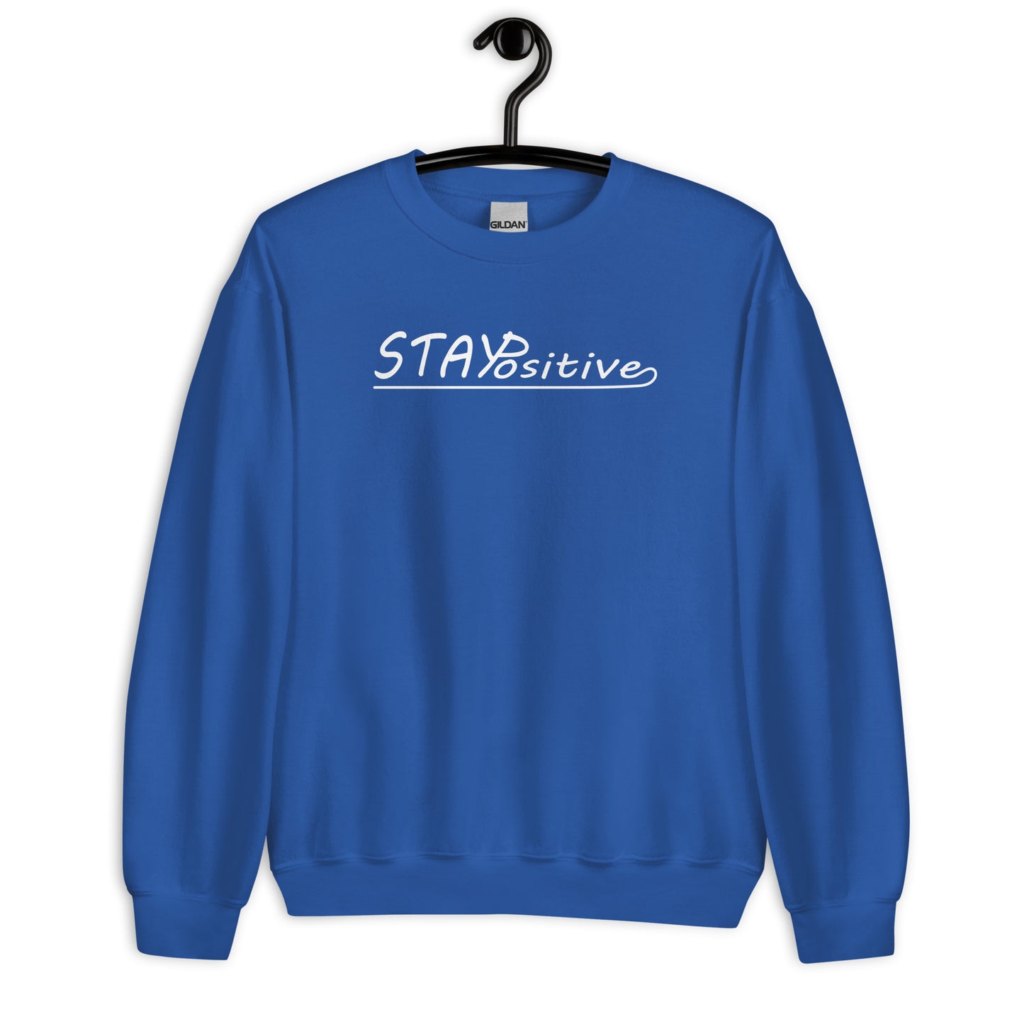 Stay Positive | Sweatshirt