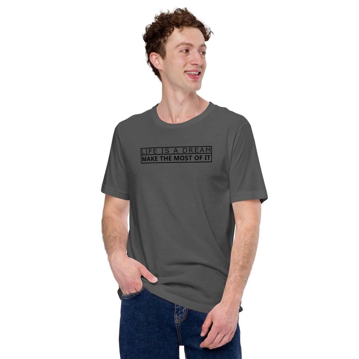 Life Is A Dream | T-Shirt