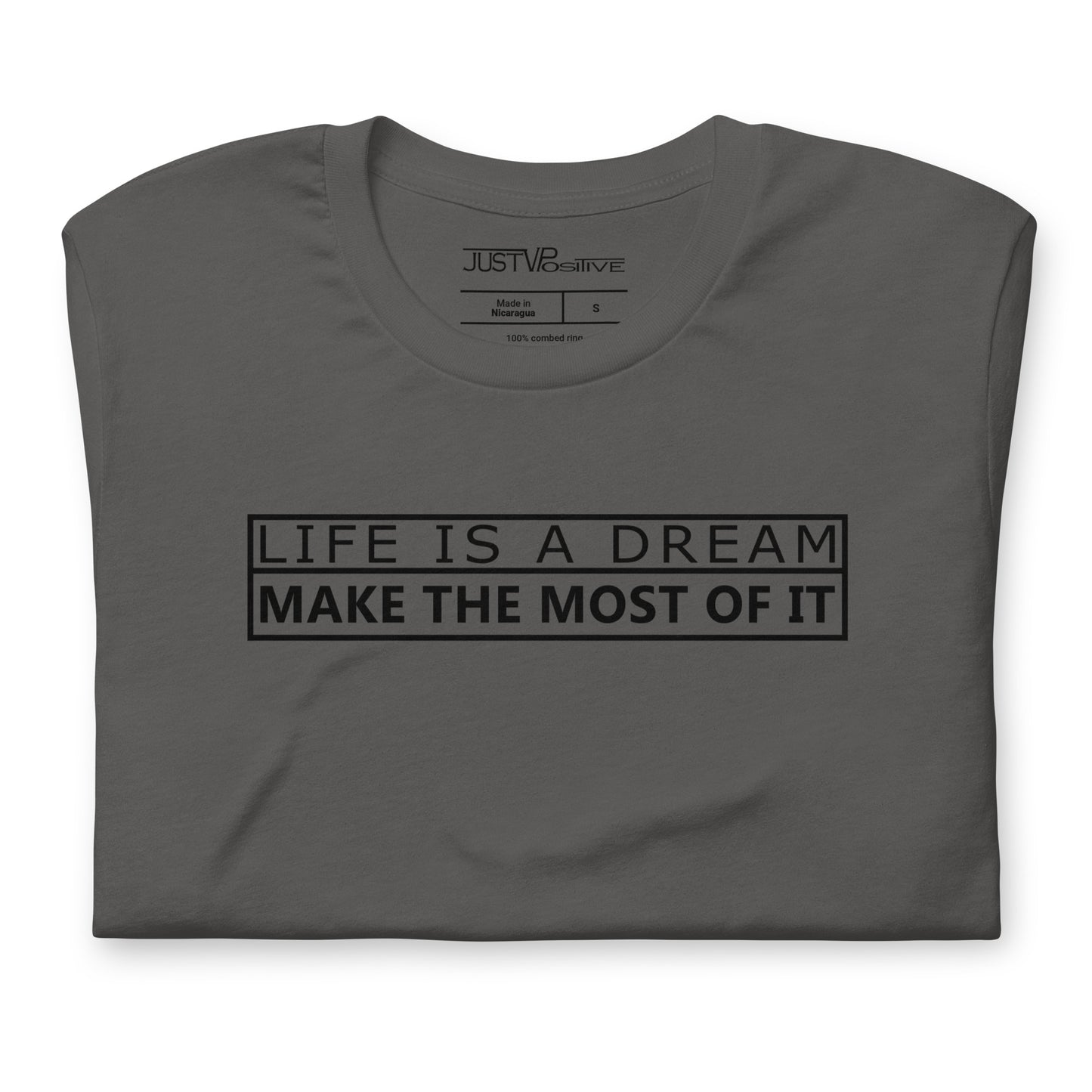 Life Is A Dream | T-Shirt