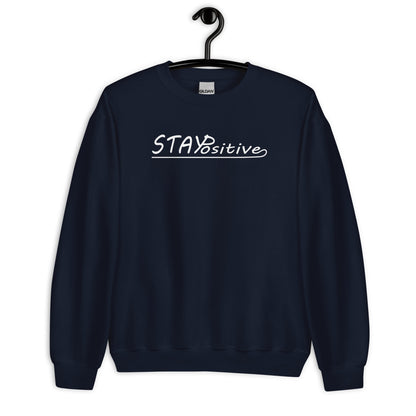 Stay Positive | Sweatshirt