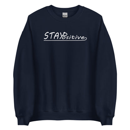 Stay Positive | Sweatshirt