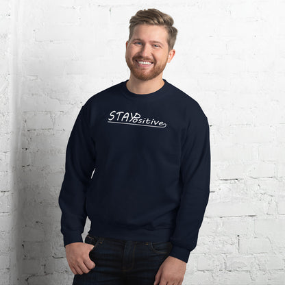 Stay Positive | Sweatshirt