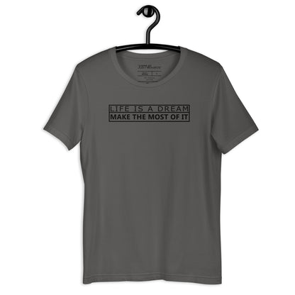 Life Is A Dream | T-Shirt