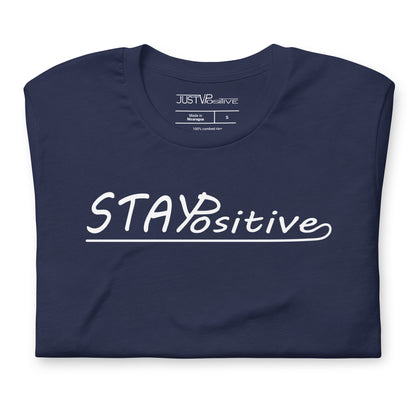 Stay Positive | T-Shirt